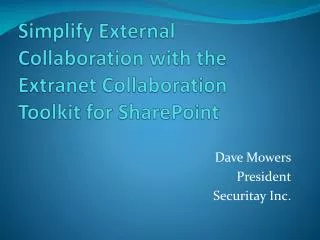 Simplify External Collaboration with the Extranet Collaboration Toolkit for SharePoint
