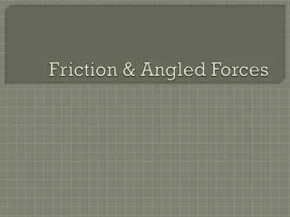 friction angled forces
