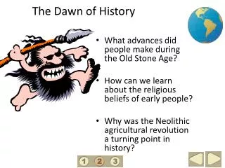 the dawn of history
