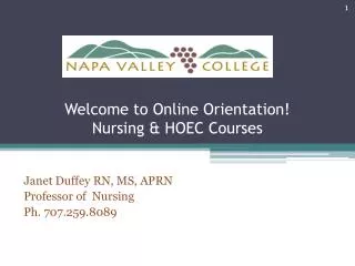Welcome to Online Orientation! Nursing &amp; HOEC Courses