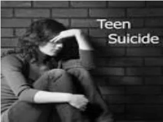 About Teen Suicide