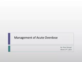 Management of Acute Overdose