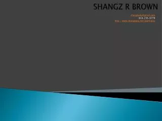 SHANGZ R BROWN