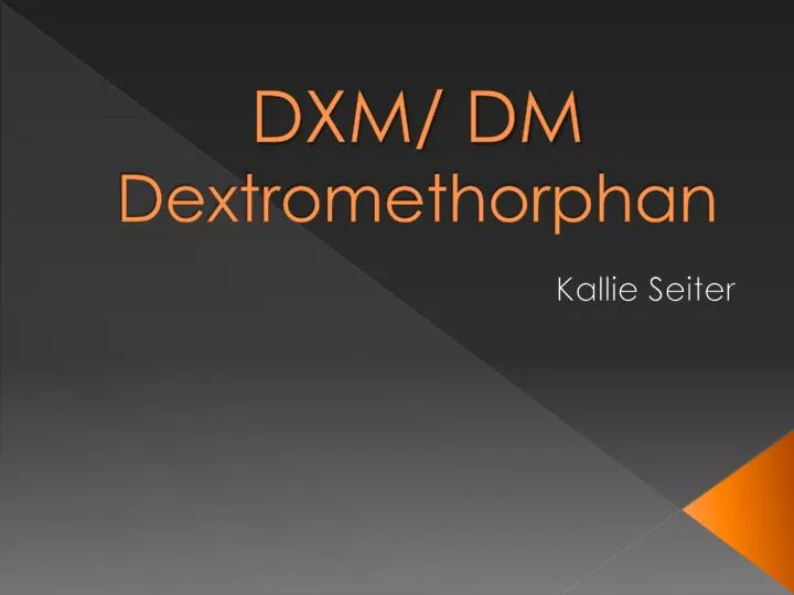 dxm dm dextromethorphan