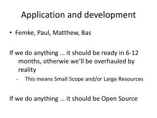 Application and development