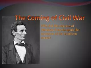 The Coming of Civil War