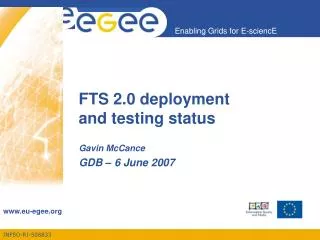 FTS 2.0 deployment and testing status