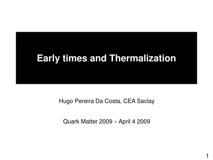 early times and thermalization