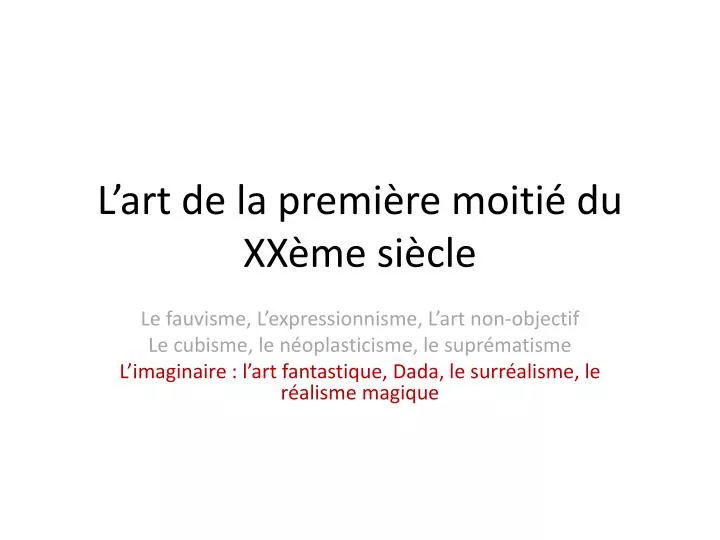 l art de la premi re moiti du x x me si cle