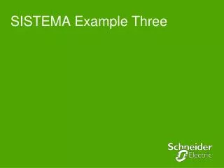 SISTEMA Example Three