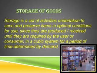 Storage of goods