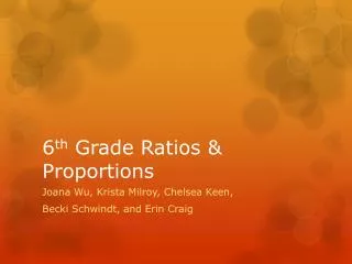 6 th Grade Ratios &amp; Proportions
