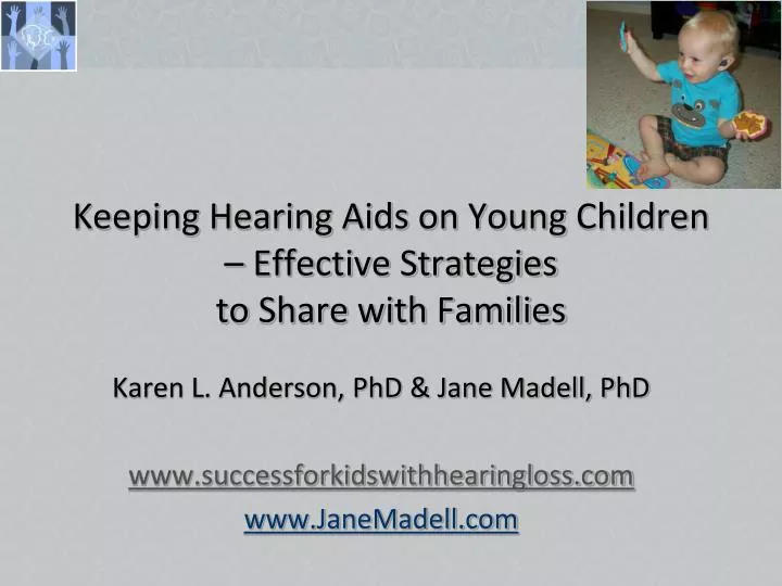 keeping hearing aids on young children effective strategies to share with families
