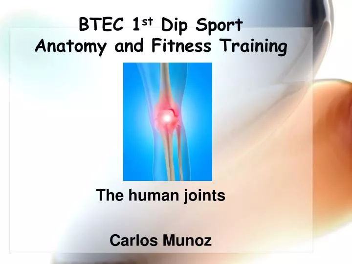btec 1 st dip sport anatomy and fitness training