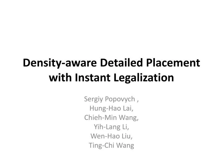 density aware detailed placement with instant legalization