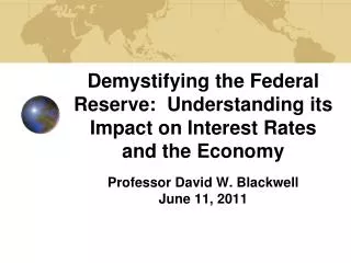 Demystifying the Federal Reserve: Understanding its Impact on Interest Rates and the Economy
