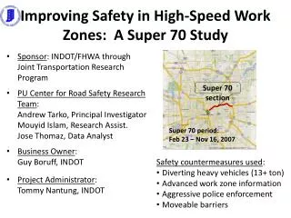 Improving Safety in High-Speed Work Zones: A Super 70 Study