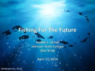 Fishing For The Future