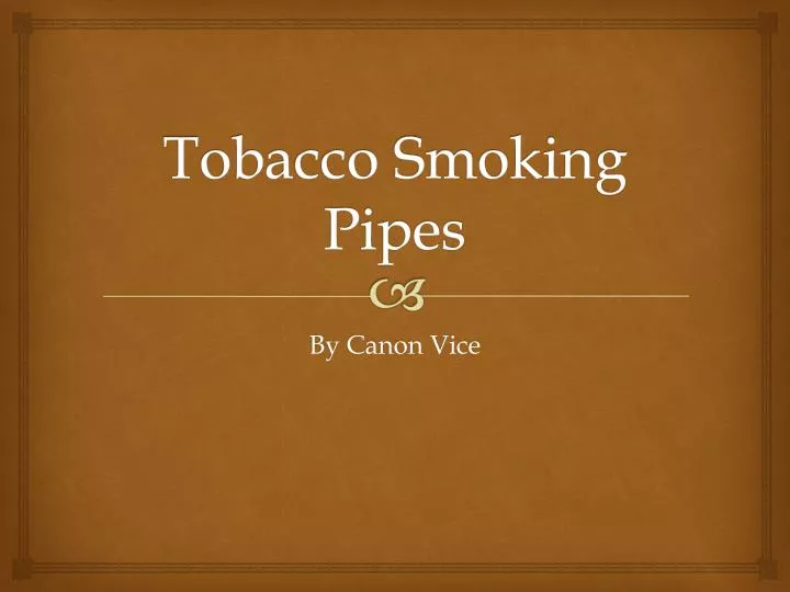 tobacco smoking pipes