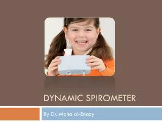 Dynamic Spirometer