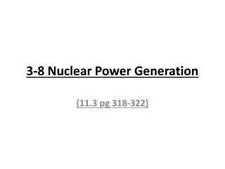 3-8 Nuclear Power Generation