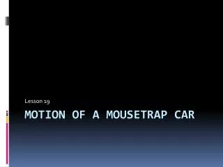 Motion of a mousetrap car