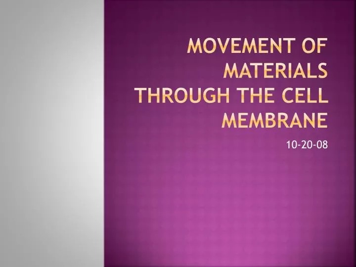 movement of materials through the cell membrane