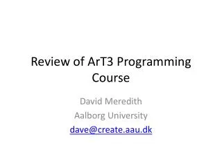 Review of ArT3 Programming Course