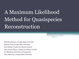 A Maximum Likelihood Method for Quasispecies Reconstruction