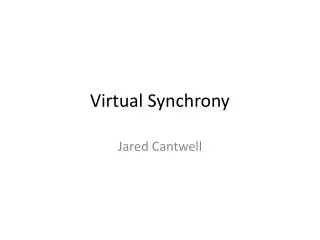 Virtual Synchrony