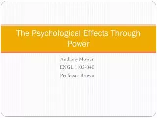 The Psychological E ffects Through Power