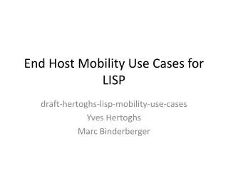 End Host Mobility Use Cases for LISP