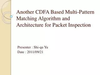 Another CDFA Based Multi-Pattern Matching Algorithm and Architecture for Packet Inspection