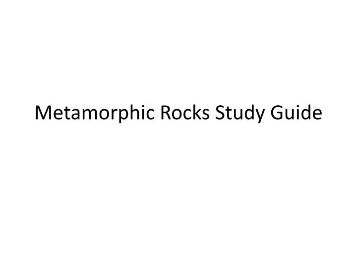 metamorphic rocks study guide