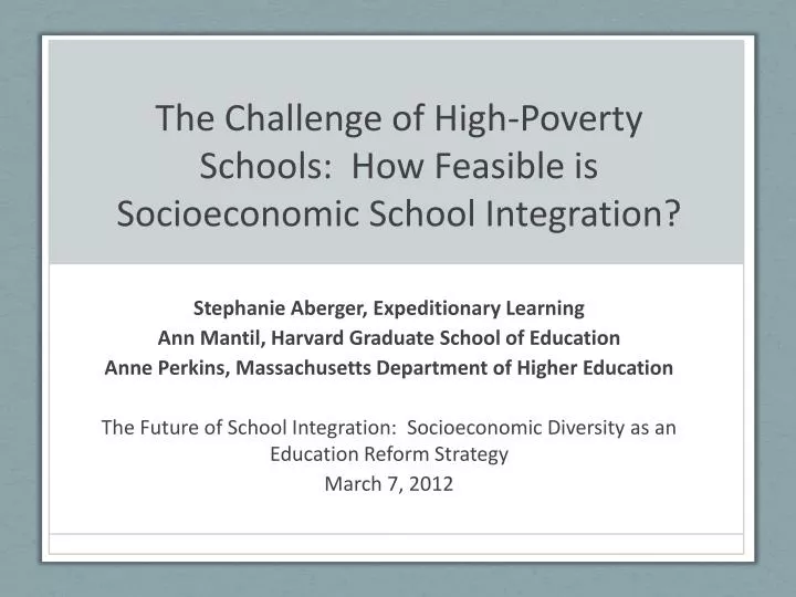 the challenge of high poverty schools how feasible is socioeconomic school integration