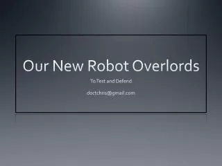 Our New Robot Overlords