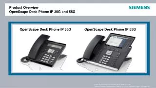 Product Overview OpenScape Desk Phone IP 35G and 55G