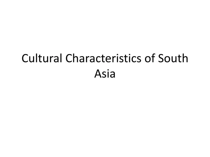 cultural characteristics of south asia