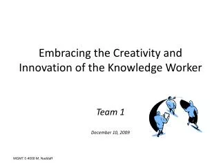 Embracing the Creativity and Innovation of the Knowledge Worker