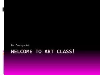 Welcome to art class!