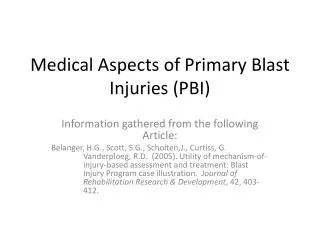 Medical Aspects of Primary Blast Injuries (PBI)