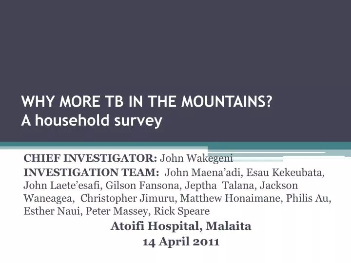 why more tb in the mountains a household survey