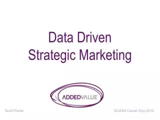 Data Driven Strategic Marketing