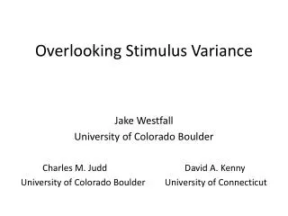 Overlooking Stimulus Variance