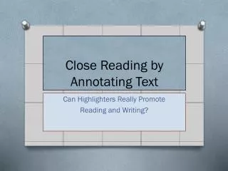 Close Reading by Annotating Text