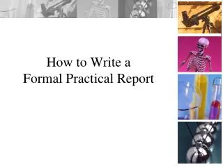 How to Write a Formal Practical Report