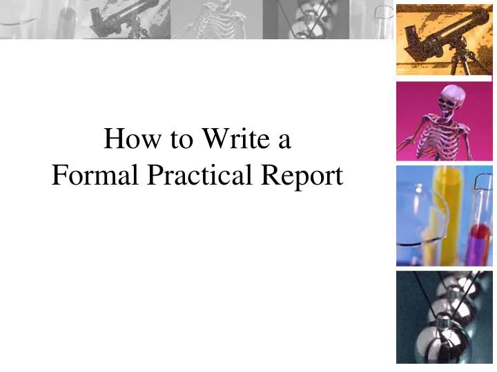 how to write a formal practical report