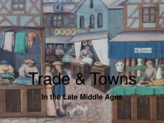 Trade &amp; Towns