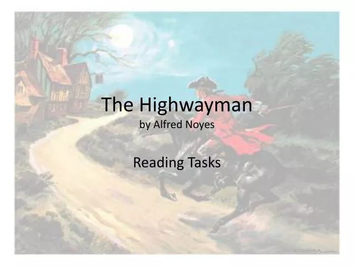 the highwayman by alfred noyes