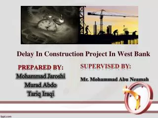 Delay In Construction Project In West Bank